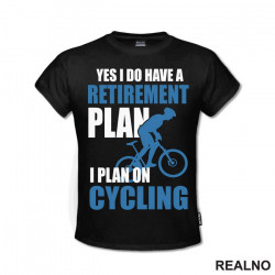 Retirement Plan - Bickilovi - Bike - Majica