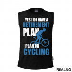 Retirement Plan - Bickilovi - Bike - Majica