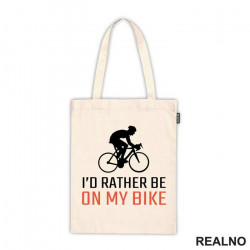 I'd Rather Be - Bickilovi - Bike - Ceger