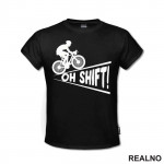 Oh Shift - Bickilovi - Bike - Majica