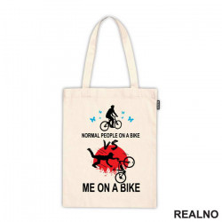 Normal People VS Me - Bickilovi - Bike - Ceger