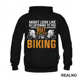 I Might Look Like I'm Listening - Bickilovi - Bike - Duks I Might Look Like I'm Listening - Bickilovi - Bike - Duks