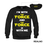 I'm With The Force And The Force Is With Me - Star Wars - Duks
