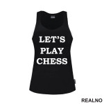 Let's Play Chess - Queen's Gambit - Majica