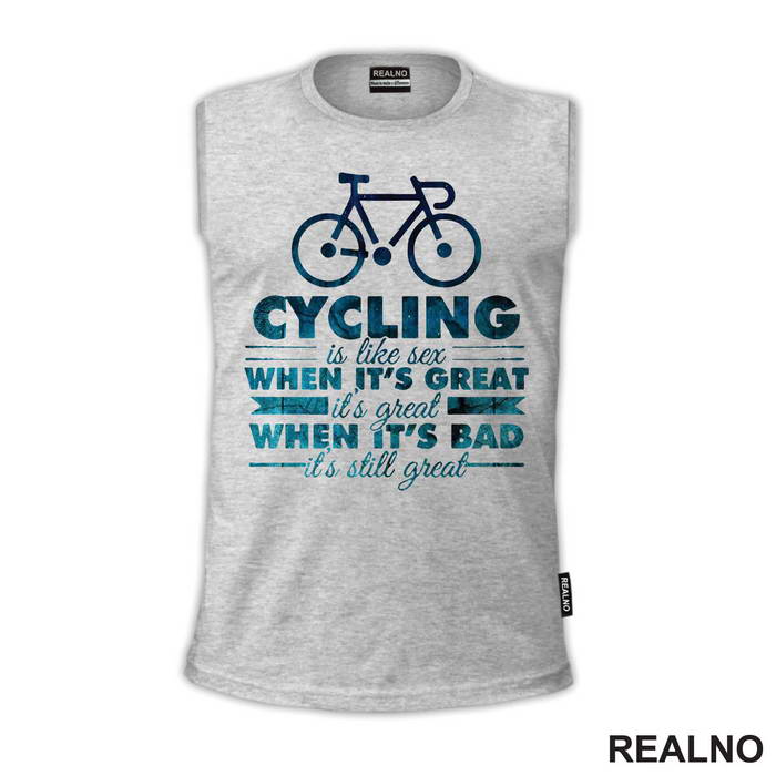Cycling Is Like Sex - Bickilovi - Bike - Majica