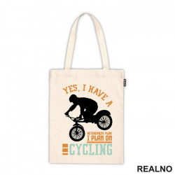 I Plan On Cycling - Bickilovi - Bike - Ceger