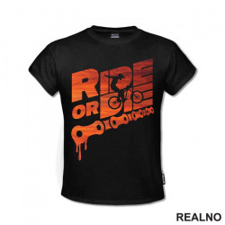Ride Or Die - Bickilovi - Bike - Majica