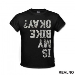 Is My Bike OK? - Bickilovi - Bike - Majica