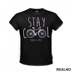 Stay Cool - Bickilovi - Bike - Majica