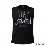 Stay Cool - Bickilovi - Bike - Majica