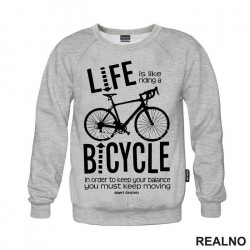 Life Is Like Riding A Bicycle - Bickilovi - Bike - Duks