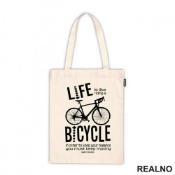 Life Is Like Riding A Bicycle - Bickilovi - Bike - Ceger
