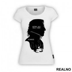 After All This Time? Always - Severus Snape Black Silhouette - Harry Potter - Majica