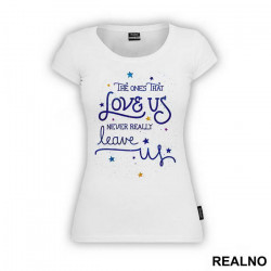 The One That Love Us Never Really Leave Us - Harry Potter - Majica