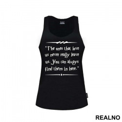 The One That Love Us Never Really Leave Us. You Can Always Find Them In Here. - Harry Potter - Majica