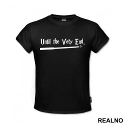 Until The Very End - Harry Potter - Majica