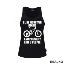 I Like Mountain Biking And 3 People - Bickilovi - Bike - Majica