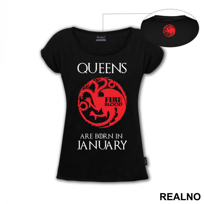 Queens Are Born In - House Targaryen - Game Of Thrones - GOT - Majica