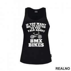 If You Want Me To Listen, Talk About - Bickilovi - Bike - Majica