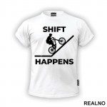 Shift Happens - Bickilovi - Bike - Majica