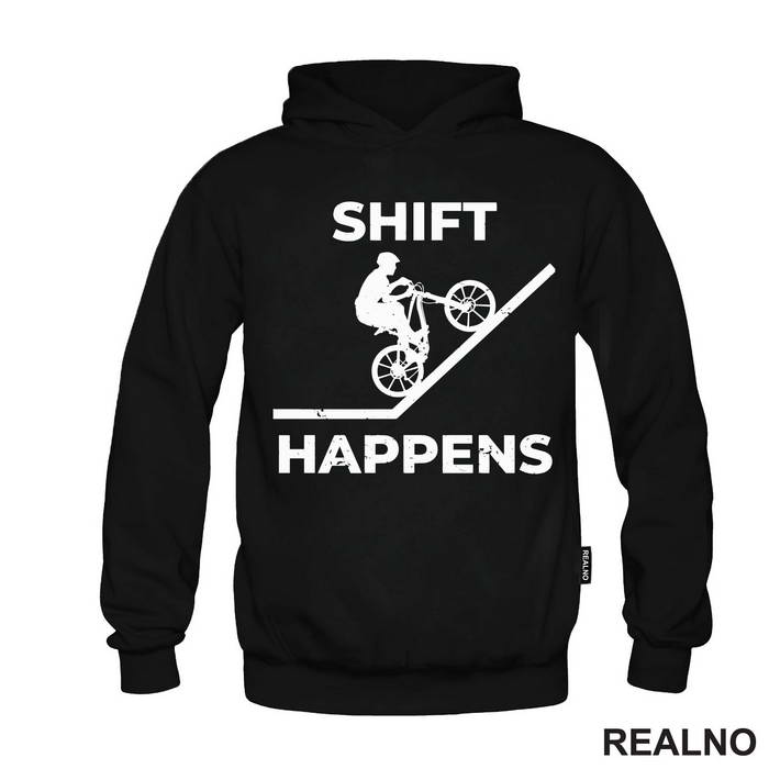 Shift Happens - Bickilovi - Bike - Duks