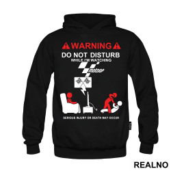 Warning! Do Not Disturb While I'm Watching MotoGP, Serious Injury Or Death May Occur - Duks Warning! Do Not Disturb While I'm Watching MotoGP, Serious Injury Or Death May Occur - Duks