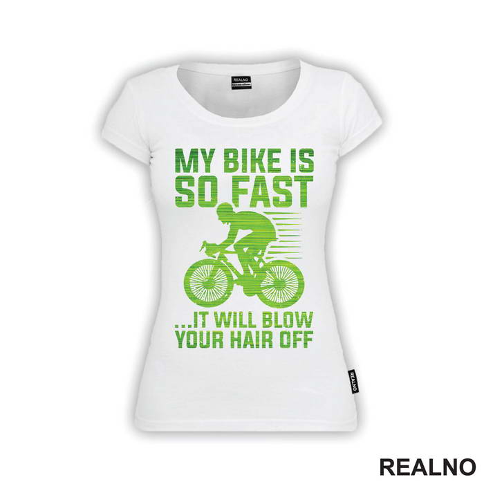 My Bike Is So Fast - Bickilovi - Bike - Majica