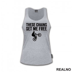 These Chains Set Me Free - Bickilovi - Bike - Majica