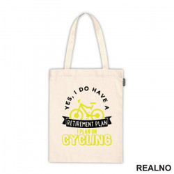 Retirement Plan - Yellow - Bickilovi - Bike - Ceger