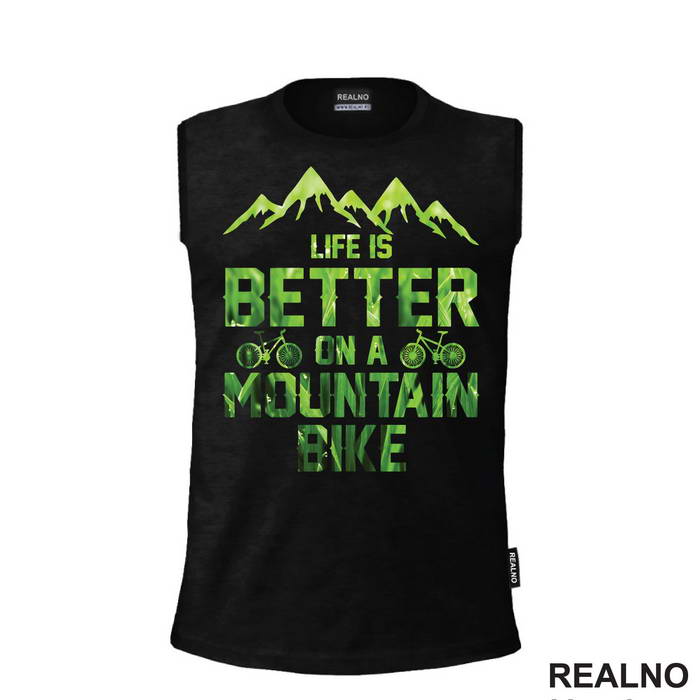 Life Is Better On A Mountain - Bickilovi - Bike - Majica
