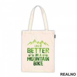 Life Is Better On A Mountain - Bickilovi - Bike - Ceger