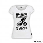 I Like It - Bickilovi - Bike - Majica