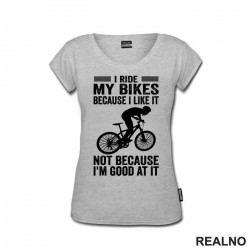 I Like It - Bickilovi - Bike - Majica