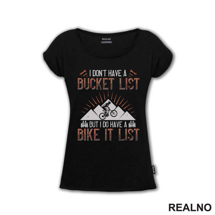 I Don't Have A Bucket List - Orange - Bickilovi - Bike - Majica