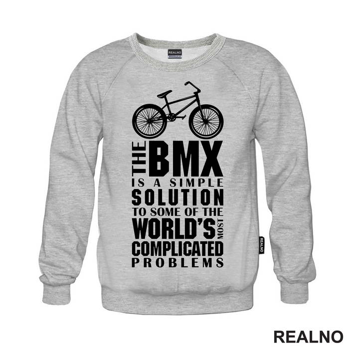 The BMX Is A Simple Solution - Bickilovi - Bike - Duks