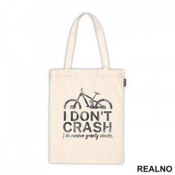 I Don't Crash - Bickilovi - Bike - Ceger