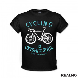 Cycling Is Oxygen For The Soul - Bickilovi - Bike - Majica