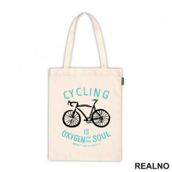 Cycling Is Oxygen For The Soul - Bickilovi - Bike - Ceger