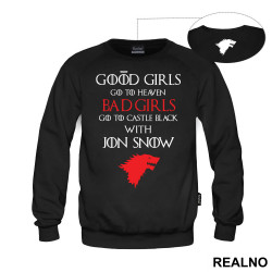 Good Girls Go To Heaven - Bad Girls Go To Castle Black With Jon Snow - House Stark - Game Of Thrones - GOT - Duks Good Girls Go To Heaven - Bad Girls Go To Castle Black With Jon Snow - House Stark - Game Of Thrones - GOT - Duks