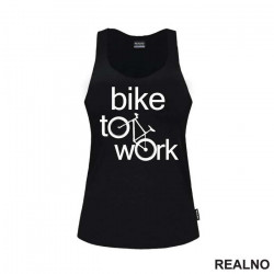 Bike To Work - Bickilovi - Bike - Majica