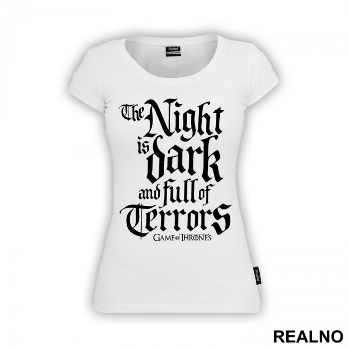 The Night Is Dark And Full Of Terrors - White Walkers - Game Of Thrones - GOT - Majica