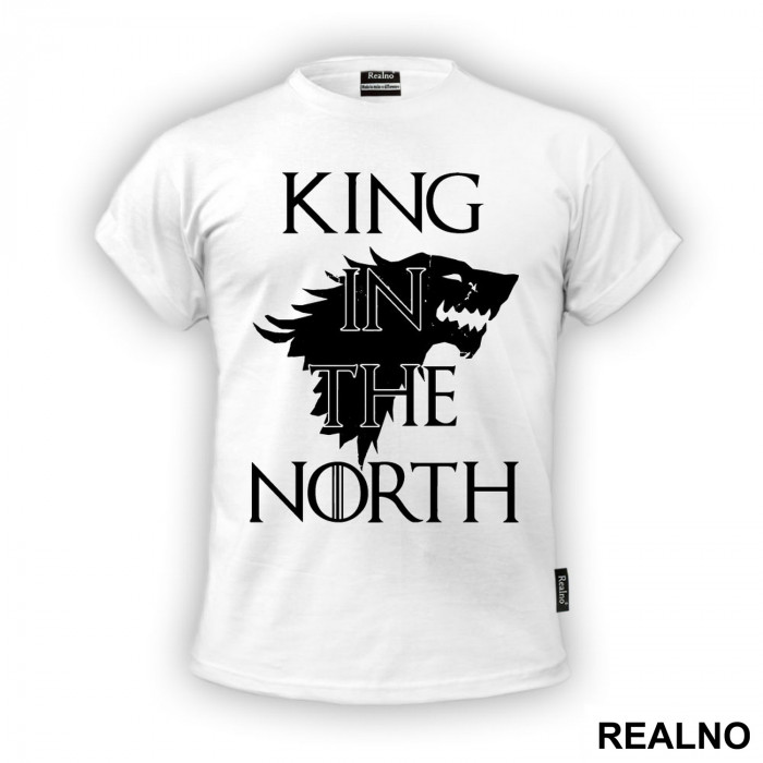 King In The North - House Stark - Game Of Thrones - GOT - Majica