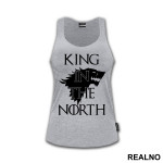 King In The North - House Stark - Game Of Thrones - GOT - Majica