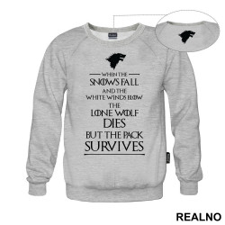 When The Snows Fall And The White Winds Blow The Lone Wolf Dies But The Pack Survives - House Stark - Game Of Thrones - GOT - Duks