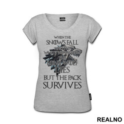 When The Snows Fall And The White Winds Blow The Lone Wolf Dies But The Pack Survives - Metallic - House Stark - Game Of Thrones - GOT - Majica