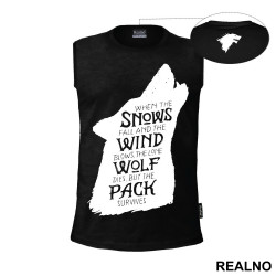 When The Snows Fall And The White Winds Blow The Lone Wolf Dies But The Pack Survives - Dire Wolf Black - House Stark - Game Of Thrones - GOT - Majica