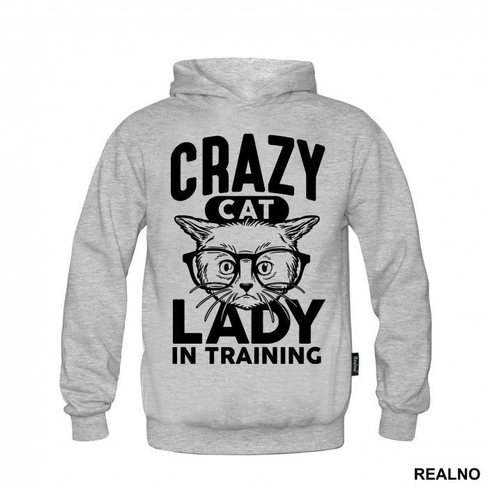 Crazy Cat Lady In Training - Mačke - Cat - Duks