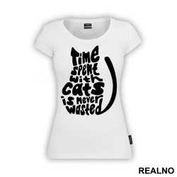 Time Spent With Cats Is Never Wasted - Mačke - Cat - Majica