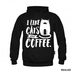 I Like Cats And Coffee - Mačke - Cat - Duks