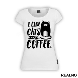 I Like Cats And Coffee - Mačke - Cat - Majica